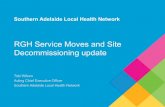 RGH Service Moves and Site Decommissioning updatecpsu.asn.au/...Updates/...Site-Decommissioning-1.pdf · the successful decommissioning of the RGH site in late 2017, prior to handover