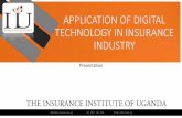 Application of digital technology in insurance industryiiu.ac.ug/...Application-of-digital-technology-in-insurance-industry.pdf · •Cuvva offers a completely digital experience
