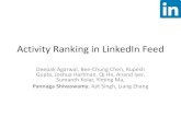 Activity Ranking in LinkedIn Feed - VideoLectures.nettranslectures.videolectures.net/site/normal_dl/tag=... · Activity Ranking in LinkedIn Feed. Deepak Agarwal, Bee-Chung Chen, Rupesh