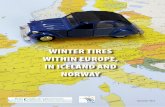 WINTER TIRES WITHIN EUROPE, IN ICELAND AND NORWAY · 2014-12-10 · the rules regarding winter tires. If the vehicle has studded tires then so must the trailer. If the vehicle uses