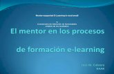 El mentor en los procesos de formación e-learning · Unidad de competencia: El mentor en la formación e-learning Familia profesional: Servicios socioculturales y a la comunidad