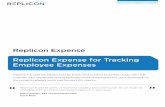 Replicon Expense Replicon Expense for Tracking Employee … · 2019-02-22 · Replicon’s no-hassle method for collecting, reviewing and approving expenses ensures your company’s