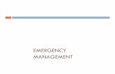EMERGENCY MANAGEMENT · 2012-10-16  · Workplan Establish a foundation, for effective and robust all hazards Emergency management planning, mitigation, preparedness, response & recovery