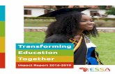Transforming Education Together · 2020-03-09 · ESSA Impact Report 2016-2019 7 Our Impact “ESSA has been born out of teaching learners and training teachers in schools like ours.
