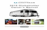 2019 Globetrotter Owner’s Manual - Airstream ... 2019 Globetrotter 1-1 Section 1 INTRODUCTION The Owner’s Manual for your new Airstream trailer is designed to respond to the most