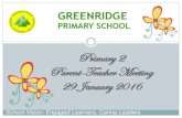 Primary 2 Parent-Teacher Meeting 29 January 2016 · Student Leadership Challenge (Kouzes & Posner) 5 Exemplary Leadership Practices Model the Way Inspire a Shared Vision Challenge