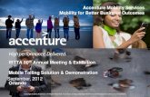 Accenture Mobility Services Mobility for Better Business ... · PDF file - Accenture Overview - Description of Mobile Tolling Solution ... Mobility Consulting Business, Technology