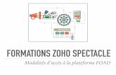 FORMATIONS ZOHO SPECTACLE CRM Spectacle 2017_ Mod… · Importer sa base de données dans Zoho Crm. Recommandée en amont des autres formations Inter Entreprise. 1 jour ou 2 demi-journées