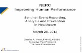 NERC Improving Human Performance Human... · The Joint Commission’s Sentinel Event Policy Standards require RCA (responsive) and FMEA (proactive risk assessment) Sentinel Event