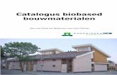 Groenegrondstoffen Catalogus biobased Biocomposieten ... · Bouwbesluit 2012 (2011) wordt opnieuw beperkt aandacht gegeven aan grondstofgebruik en de milieuprestatie van gebouwen