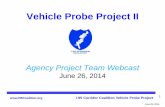 Vehicle Probe Project II - I-95 CORRIDOR COALITIONi95coalition.org/wp-content/uploads/2015/03/26jun2014... · 2015-03-26 · I-95 Corridor Coalition Vehicle Probe Project June 26,