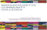 MASSACHUSETTS COMMUNITY COLLEGES · experiential education, with a focus on internship and cooperative education (co-op) programs. Experiential education programs are recognized as