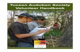Tucson Audubon Society Volunteer Handbook · Also in 1957, the Tucson Audubon newsletter took the name Vermilion Flycatcher. Today, the Flycatcher is more than just a newsletter;