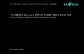 FUJITSU Server PRIMERGY RX1330 M1...–CSS（Customer Self Service） – USB Flash Module（UFM） アップグレード＆メンテナンスマニュアル RX1330 M1 バージョン履歴