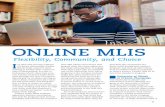 ONLINE MLIS - libraryjournal.com · THE ONLINE MS IN LIBRARY and Information Science (MS/LIS) pro-gram at the University of Illinois at Urbana-Champaign began in 1996. Students in