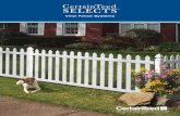 Vinyl Fence Systems - freewebs.com Vinyl... · 2 CertainTeed Selects Fence The CertainTeed Selects Advantage All vinyl fences are not created equal. CertainTeed Selects stands out