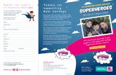 Register your support for Superhero Week Thanks ......Register your support for Superhero Week 2020 For more information on how you can get involved and to register to start fundraising,