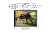 Mark and Pattie Bjornson Present Established 2006 · of Wadenswil, 1.2 acres of 667, and 1.5 acres of 4407 2 acres of Gamay Noir, .75 acres of Chardonnay clone 76, and .75 acres of