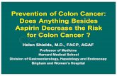 Prevention of Colon Cancer: Aspirin Decrease the Risk Does ...meetingsyllabus.com/wp-content/uploads/2020/05/10... · 5/10/2020  · –Obesity’s importance to colon cancer risk