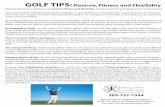 GOLF TIPS - denverptis.com · 303-757-1554 3601 S. Pearl St, Englewood, CO 80113 9570 S. Kingston Ct, Englewood, CO 80112 For more info: Physical therapists to golf pros say posture,