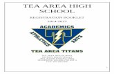TEA AREA HIGH SCHOOL · 1 tea area high school registration booklet 2014-2015 tea area high school 500 east brian street tea, south dakota 57064 telephone: 605-498-2700 ext 4