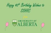 Happy 40th Birthday SSHRC - University of Alberta · choeur. unitÉ 1 universitÉ . university of 9alberta social sciences and humanities research . university of alberta 3tappcy