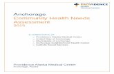 Anchorage Community Health Needs Assessment - Providence Health & Services Alaska/media/Files/Providence AK... · 2017-01-04 · Alaska’s largest and most comprehensive primary