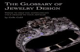 Calla Gold Jewelry Home Page - The Glossary of Jewelry DesiGn · 2019-03-22 · ~ 1 ~ The Glossary of Jewelry DesiGn.callaGolD.com Alloys are formed when two or more elements are