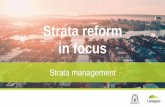 Strata reform in focus · 2019-09-24 · strata.wa.gov.au Easier strata management The strata company comprises of all lot owners in the strata scheme The reforms allow owners to