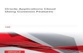 Using Common Features Oracle Applications Cloud · Oracle Applications Cloud Using Common Features Chapter 1 Get Started 1 1 Get Started System Requirements Oracle cloud applications