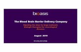 The Blood Brain Barrier Delivery Company · 2019-08-14 · xB 3Peptide Derived from an iron-binding human protein found at low concentrations in the blood • xB 3 has been optimized