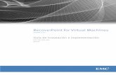363n de RecoverPoint for Virtual Machines · RecoverPoint for Virtual Machines Versión 4.3.1 Guía de instalación e implementación P/N 302-002-661 REV 03