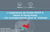 L’expérience de Veolia RATP à - CODATU · 2014-01-13 · VT-RATP améliore la qualité du service pour rester compétitive dans un environnement très dynamique et capitalise