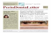 PerioDontaLetter · 2. Screw-retained, full-arch zirconia prostheses 3. Cement or screw-retained, full-arch porcelain-fused-to-metal prostheses The primary determining factor which