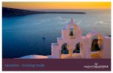 Santorini - Cruising Guide · Santorini is perhaps one of the most dramatically romantic locations on earth, the stunning island heaven of Santorini is a long-time honeymoon favourite.