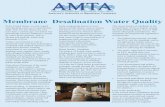 Membrane Desalination Water Quality...Water desalting, or desalination, is a treatment process used to remove salt and other dissolved minerals from brackish water and seawater. Other
