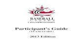 Participant's Guide - Baseball Canada Guide English - Team Staff 2013.pdf · Participant's Guide (TEAM STAFF) 2013 Edition BASEBALL CANADA CHAMPIONSHIPS PARTICIPANTS' GUIDE (Team