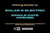 SOLAR & ELECTRIC SINGLE GATE OPENER · SINGLE GATE OPENER. CONTENTS. SOLAR SYSTEM. ... to increase the remote control range. 2 Ensure that the mounting points on the control box are