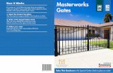 How It Works Masterworks Gates… · If you are planning on hanging the gates from existing brickwork, post or walls measure the height of the brickwork to ensure there is enough