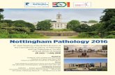 Nottingham Pathology 2016€¦ · Pathology Week 10.30–10.50 Refreshment Break and Trade Exhibition 10.50–11.10 Dr N West, Leeds A Research Career in Pathology 11.10–11.30 Dr
