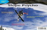 Coupons Inside Slope Psycho - Hortonville, WI · 2018-07-09 · Louisse or Whistler. I have been skiing since about the age of four or five and it is one of the best winter activities