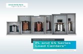 Selection & Application Guide PL and ES Series Load Centers · 4 Siemens Industry, Inc. PL and ES Series Load Centers™ Selection & Application uide PL Series 1-Phase Main Lug &