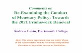 Re-Examining the Conduct of Monetary Policy: Towards the 2021 … · 2017-09-20 · Comments on Re-Examining the Conduct of Monetary Policy: Towards the 2021 Framework Renewal Andrew