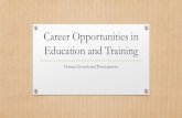 Career Opportunities in Education and Training PPT · Career Related Electives •9th –Principles of Education and Training •10th –Human Growth and Development ,or Entrepreneurship,