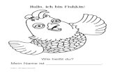 Hallo ich bin Fishkin · 2017-12-05 · Hallo, ich bin Fishkin! Wie heißt du? Mein Name ist _____. ©2017. All rights reserved.