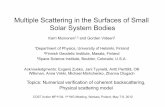 Multiple Scattering in the Surfaces of Small Solar System ... · by a finite volume of spherical particles • Superposition T-matrix method (STMM, exact) – Mackowski and Mishchenko,
