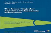 The former Yugoslav Republic of Macedonia · 2013-10-10 · THE FORMER YUGOSLAV REPUBLIC OF MACEDONIA ISSN 1817-6127 Vol. 8 No. 2 Suggested citation: Gjorgjev D, Bacanovic A, Cicevalieva