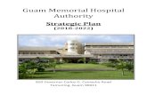 Guam Memorial Hospital Authoritygmha.org/wp-content/uploads/GMH2.0/GMHA-Strategic-Plan.pdfresidents at its Skilled Nursing Unit (SNU) located in Barrigada, Guam approximately six (6)