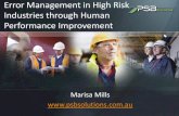 Error Management in High Risk Industries ... - PSB Solutions Presentations/PSB Solutions E… · How are we Fallible? Fallible We avoid mental strain via assumptions, habits and biases.