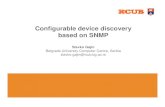 Configurable device discovery bd SNMPbased on SNMP · Software components – installed software, running processes... Using SNMP from CLI 24-25.4.2014, Prague, Campus network monitor